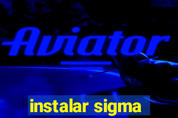 instalar sigma